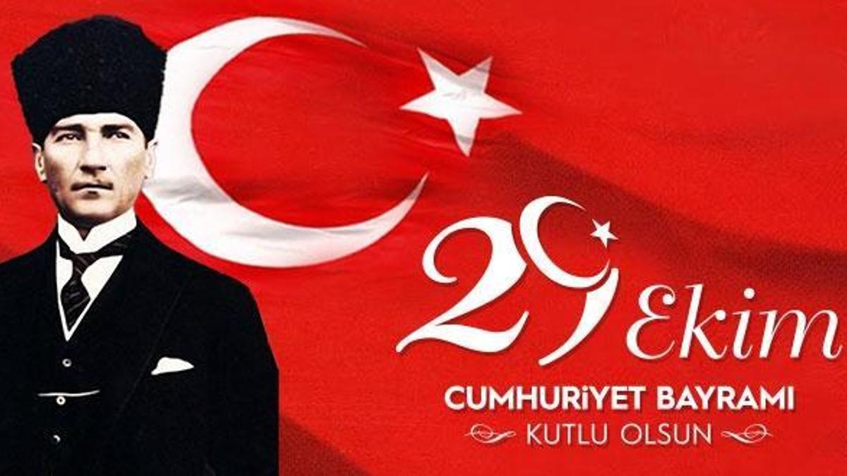 29 EKİM CUMHURİYET BAYRAMIMIZ KUTLU OLSUN